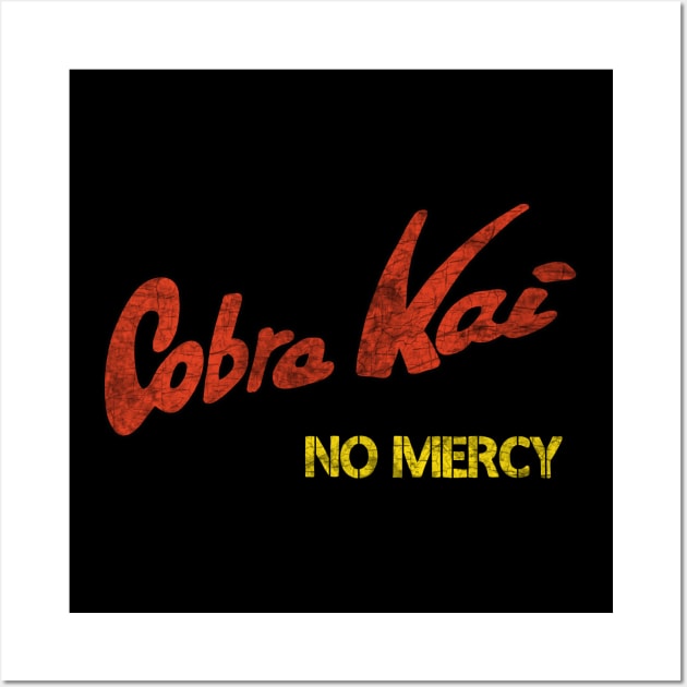 Cobra Kai - No Mercy Wall Art by valentinahramov